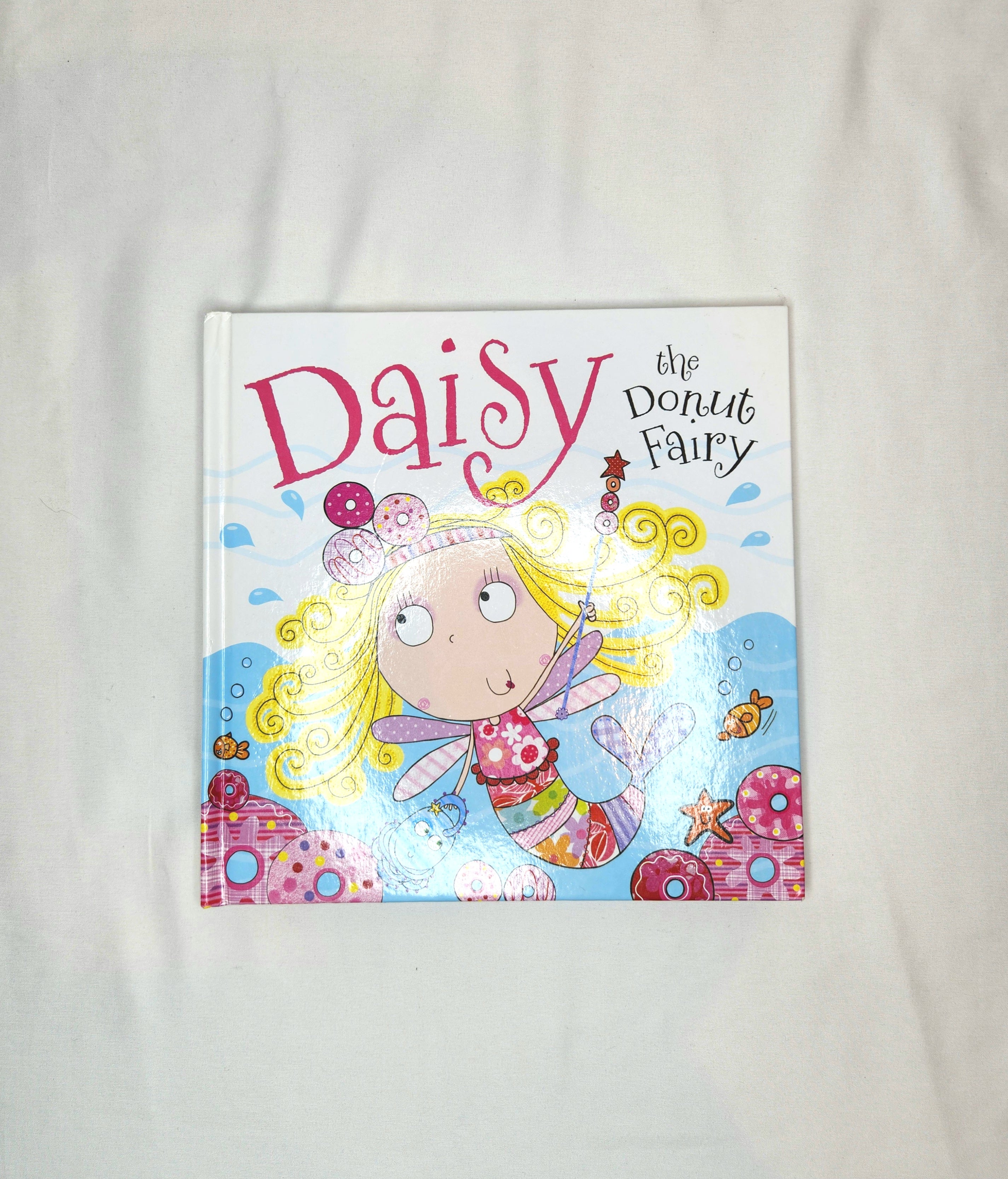 Daisy the Donut Fairy Book (Hard Cover)